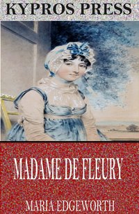 Madame de Fleury - Maria Edgeworth - ebook