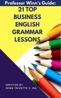 21 Top Business English Grammar Lessons - Winn Trivette II - ebook