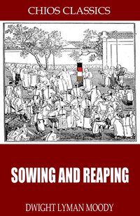 Sowing and Reaping - D.L. Moody - ebook
