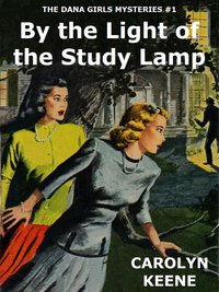 By the Light of the Study Lamp - Carolyn Keene - ebook