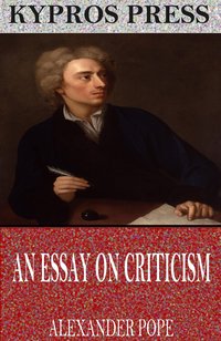 An Essay on Criticism - Alexander Pope - ebook