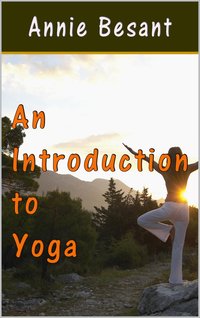An Introduction to Yoga - Annie Besant - ebook