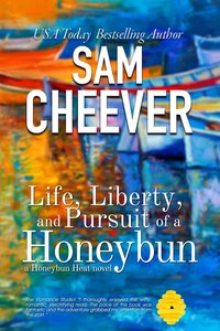 Life, Liberty and Pursuit of a Honeybun - Sam Cheever - ebook