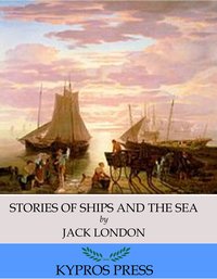 Stories of Ships and the Sea - Jack London - ebook