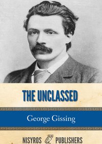 The Unclassed - George Gissing - ebook