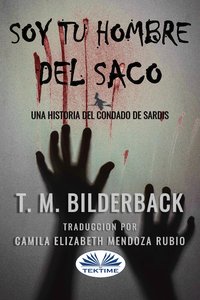 Soy Tu Hombre Del Saco - T. M. Bilderback - ebook