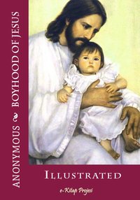 Boyhood of Jesus - Anonymous Anonymous - ebook