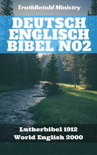 Deutsch Englisch Bibel No2 - TruthBeTold Ministry - ebook