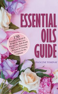 Essential Oils Guide - Tominay Francine - ebook