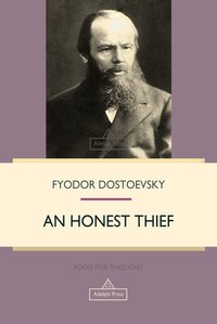 An Honest Thief - Fyodor Dostoevsky - ebook