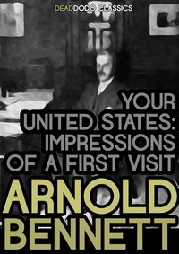 Your United States - Arnold Bennett - ebook