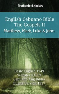 English Cebuano Bible - The Gospels II - Matthew, Mark, Luke and John - TruthBeTold Ministry - ebook