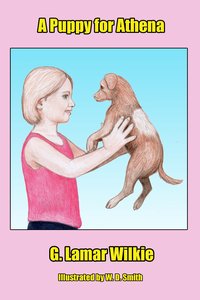 A Puppy For Athena - G. Lamar Wilkie - ebook