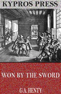 Won by the Sword: A Tale of the Thirty Years’ War - G.A. Henty - ebook
