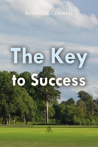 The Key to Success - Russell H. Conwell - ebook