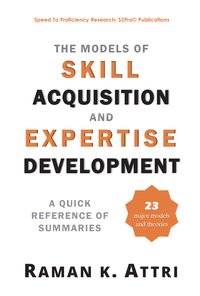 The Models of Skill Acquisition and Expertise Development - Raman K. Attri - ebook