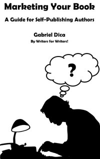 Marketing Your Book - Gabriel Dica - ebook