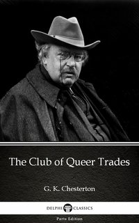 The Club of Queer Trades by G. K. Chesterton (Illustrated) - G. K. Chesterton - ebook