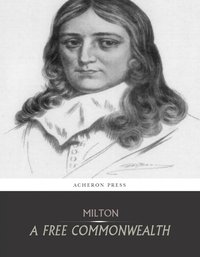 A Free Commonwealth - John Milton - ebook