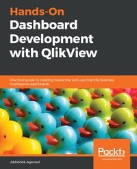 Hands-On Dashboard Development with QlikView - Abhishek Agarwal - ebook