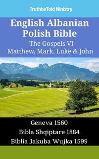 English Albanian Polish Bible - The Gospels VI - Matthew, Mark, Luke & John - TruthBeTold Ministry - ebook