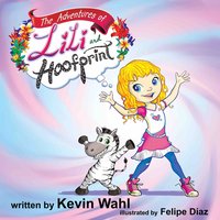 The Adventures of LiLi and Hoofprint - Kevin Wahl - ebook