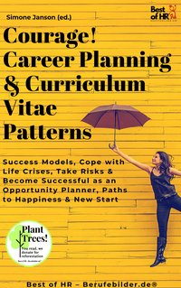 Courage! Career Planning & Curriculum Vitae Patterns - Simone Janson - ebook