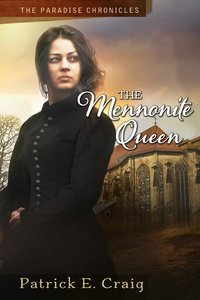 The Mennonite Queen - Patrick E. Craig - ebook