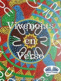 Vivencias En Verso - Juan Moisés   De La Serna - ebook