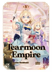 Tearmoon Empire: Volume 4 - Nozomu Mochitsuki - ebook