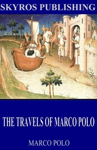 The Travels of Marco Polo - Marco Polo - ebook