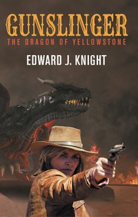 Gunslinger - Edward J. Knight - ebook