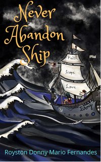 Never Abandon Ship - Royston Donny Mario Fernandes - ebook