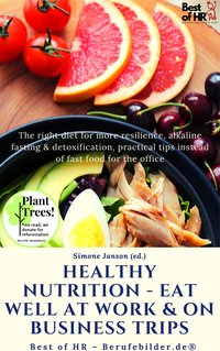 Healthy Nutrition - Eat Well at Work & on Business Trips - Simone Janson - ebook
