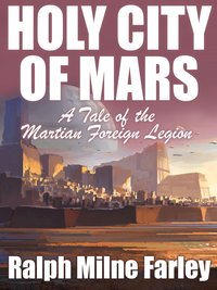 Holy City of Mars - Ralph Milne Farley - ebook