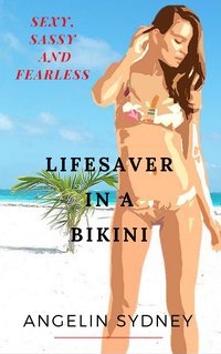 Lifesaver in a Bikini - Angelin Sydney - ebook