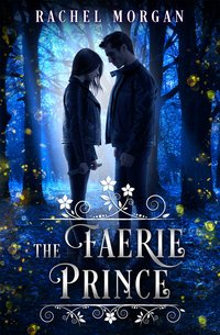 The Faerie Prince - Rachel Morgan - ebook