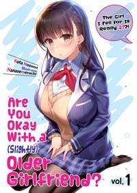 Are You Okay With a Slightly Older Girlfriend? Volume 1 - Kota Nozomi - ebook