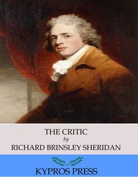 The Critic - Richard Brinsley Sheridan - ebook
