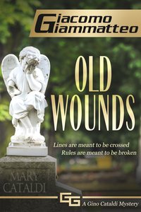 Old Wounds - Giammatteo Giacomo - ebook