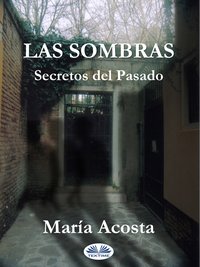 Las Sombras - María  Acosta - ebook