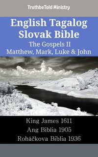 English Tagalog Slovak Bible - The Gospels II - Matthew, Mark, Luke & John - TruthBeTold Ministry - ebook