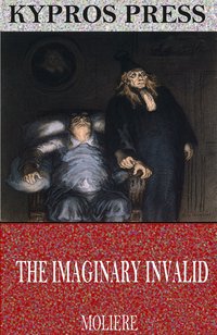 The Imaginary Invalid - Molière - ebook