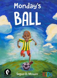 Monday's Ball - Segun O Mosuro - ebook