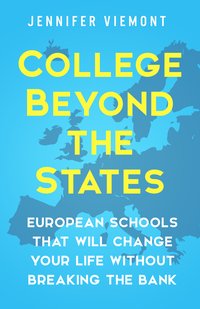 College Beyond the States - Jennifer Viemont - ebook