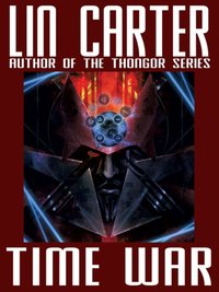 Time War - Lin Carter - ebook