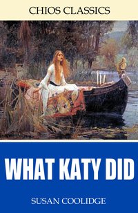 What Katy Did - Susan Coolidge - ebook