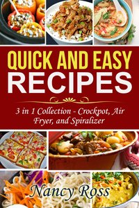 Quick and Easy Recipes - Nancy Ross - ebook