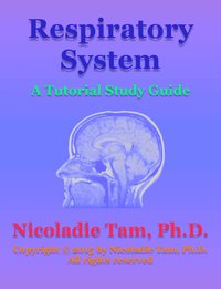Respiratory System: A Tutorial Study Guide - Nicoladie Tam - ebook