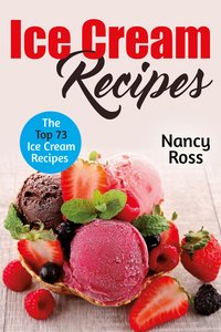 Ice Cream Recipes - Nancy Ross - ebook